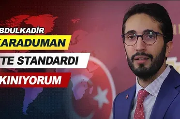 Abdulkadir Karaduman: Çifte standardı kınıyorum