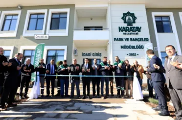Karatay’a Park Ve Bahçeler Müdürlüğü Yeni Hizmet Binası