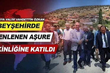 Konya Valisi Vahdettin Özkan Beyşehirde Düzenlenen Aşure Etkinliğine Katıldı