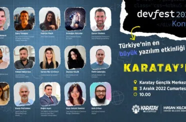 TÜRKİYE'NİN EN BÜYÜK YAZILIM ETKİNLİĞİ “DEVFEST KONYA 2022” KARATAY’DA