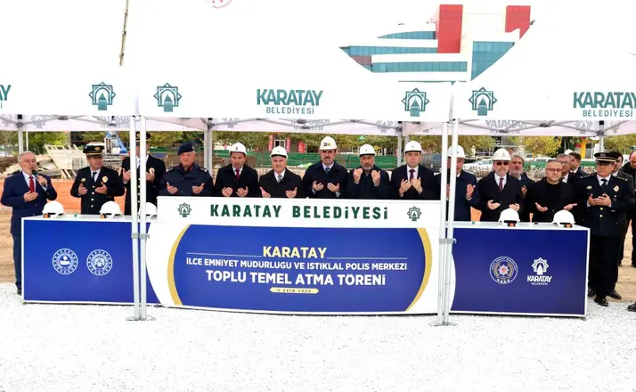 Karatay’da Emniyet Yatırımları Hızlandı: İlçe Emniyet Müdürlüğü ve Polis Merkezi Geliyor
