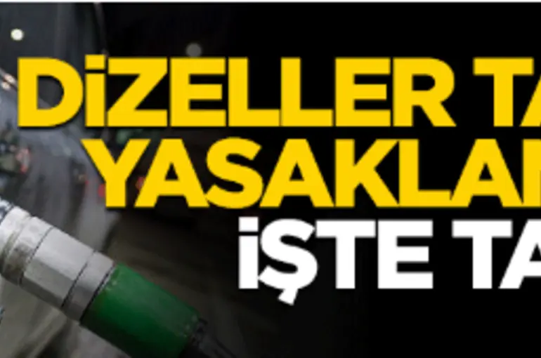 Dizeller tamamen yasaklanacak! İşte o tarih