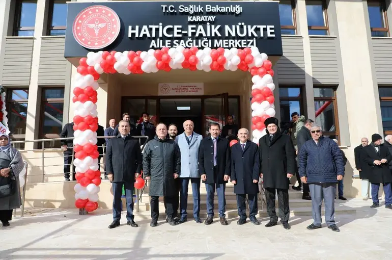 Karatay Hatice-Faik Nükte Aile Sağlığı Merkezi Açıldı!