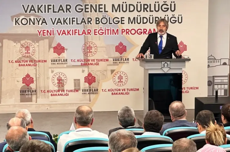 Konya Vakıflar Bölge Müdürlüğü'nden Vakıflara Eğitim Programı!