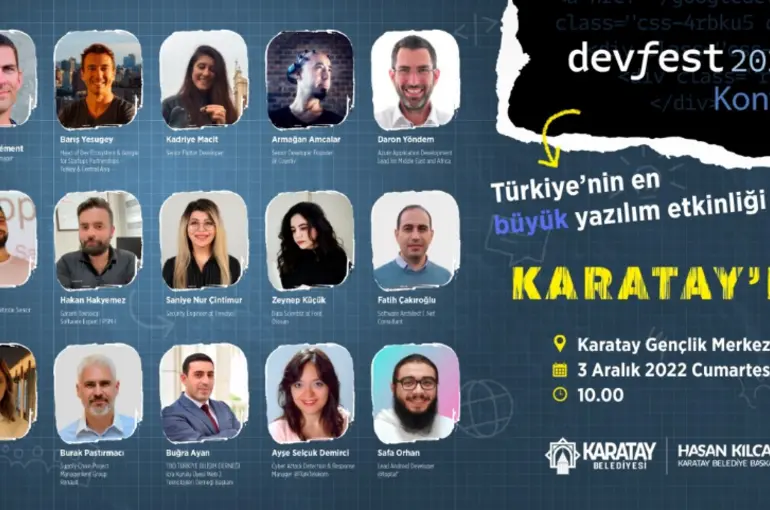 TÜRKİYE'NİN EN BÜYÜK YAZILIM ETKİNLİĞİ “DEVFEST KONYA 2022” KARATAY’DA